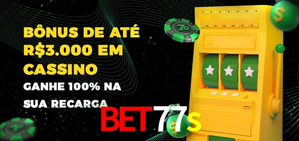 bet77s melhor bônus de depósito